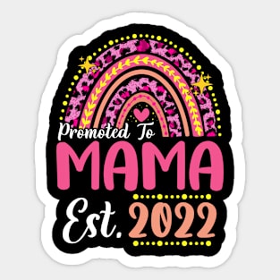 Promoted to Mama Est.2022 Rainbow Mom to Be New Mom Sticker